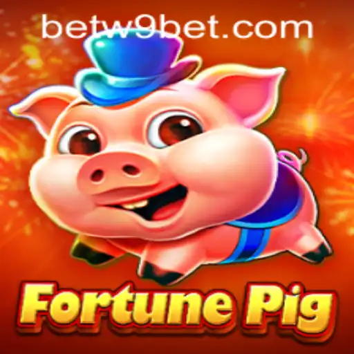 Exploring the Exciting World of FortunePig and W9bet PH Login