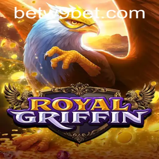 Exploring the Thrilling World of RoyalGriffin and Navigating the W9bet PH Login