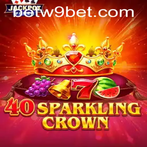 Exploring 40SparklingCrown and How to Access w9bet PH Login
